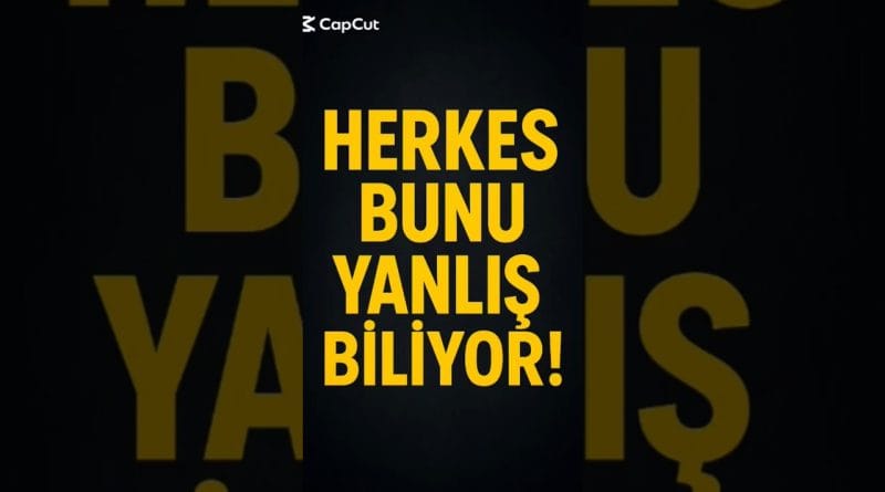 Herkes Yanlış Biliyor